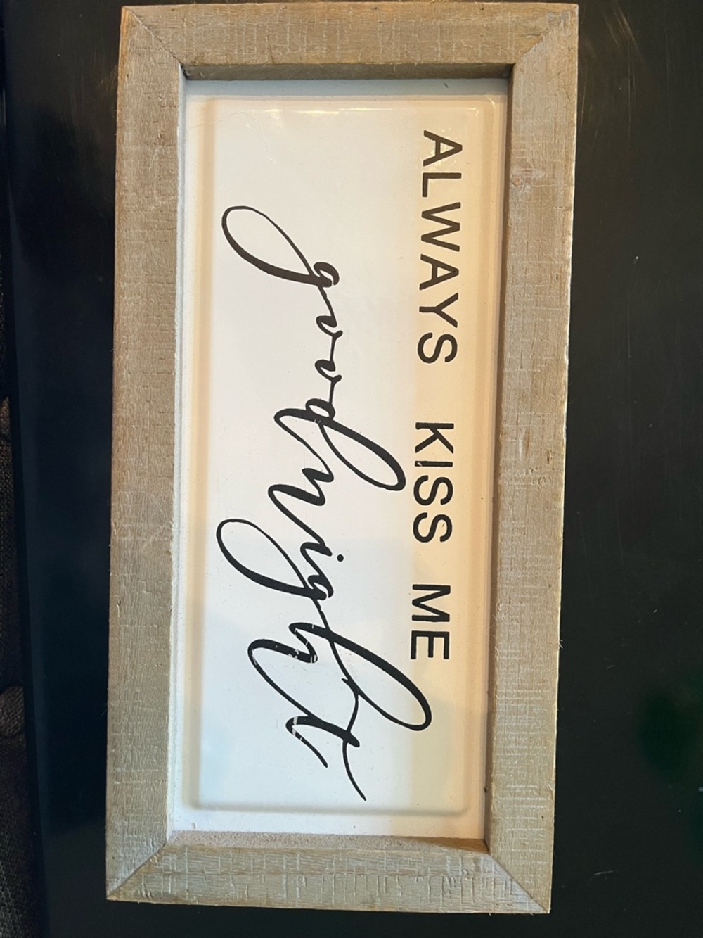 Always Kiss Me Goodnight Framed Wall Sign - Black & White